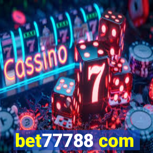 bet77788 com